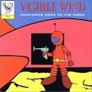 VISIBLE WIND / Narcissus Goes To The Moon
