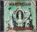MARCHELLO / THE POWER OF MONEY