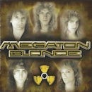 MEGATON BLONDE / MEGATON BLONDE