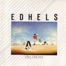 EDHELS / STILL DREAM