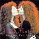 CELL MATES / BETWEEN TWO FIRES
