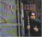 MARC RIZZO / COLOSSAL MYOPIA