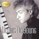 Dennis DeYoung / Ultimate Collection