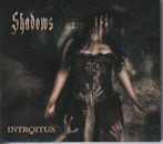 INTROITUS / SHADOWS