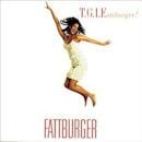FATTBURGER / T.G.I.Fattburger!