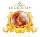 GRAND ILLUSION / PRINCE OF PAUPERS +1