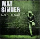 MAT SINNER / BACK TO THE BULLET