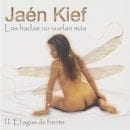 JAEN KIEF / LAS HADAS NO VUELAN MAS - II - EL AGUA DE FRENTE