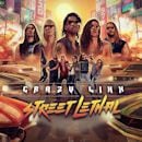 CRAZY LIXX / STREET LETHAL