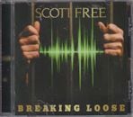 SCOTT FREE / BREAKING LOOSE
