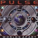 PULSE / WORLDS APART