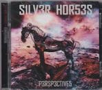 SILVER HORSES / PERSPECTIVES