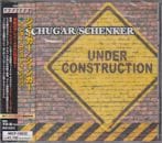 SCHUGAR/SCHENKER / UNDER CONSTRUCTION