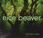 NICE BEAVER / TIME IT TAKES