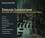DENNIS LOCORRIERE / ALONE IN THE STUDIO:THE LOST TAPES (CD+DVD)