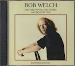 BOB WELCH / HIS FLEETWOOD MAC YEARS AND BEYOND TWO
