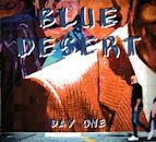 BLUE DESERT / DAY ONE