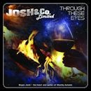 JOSH & CO.LIMITED / THROUGH THESE EYES
