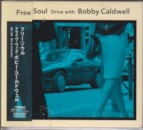 Bobby Caldwell / Free Soul Drive with Bobby Caldwell