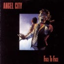 ANGEL CITY / FACE TO FACE