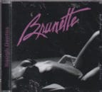 BRUNETTE / ROUGH DEMOS