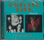 PRIVATE LIFE / SHADOWS/PRIVATE KIFE