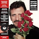 RINGO STARR / STOP & SMELL THE ROSES