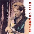 BILL CHAMPLIN / BURN DOWN THE NIGHT