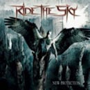 RIDE THE SKY / NEW PROTECTION