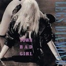 LEGS DIAMOND / TOWN BAD GIRL