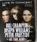 BILL CHAMPLIN/JOSEPH WILLIAMS/PETER FRIESTEDT -ALL STAR BAND- / LIVE IN CONCERT DVD +CD