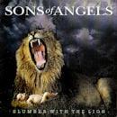 SONS OF ANGELS / SLUMBER WITH THE LION