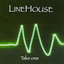 LINEHOUSE / TAKE ONE