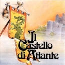 IL CASTELLO DI ATLANTE / SONO IO IL SIGNORE DELLE TERRE A NORD