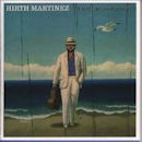 HIRTH MARTINEZ / I'M NOT LIKE I WAS BEFORE