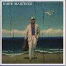 HIRTH MARTINEZ / I'M NOT LIKE I WAS BEFORE