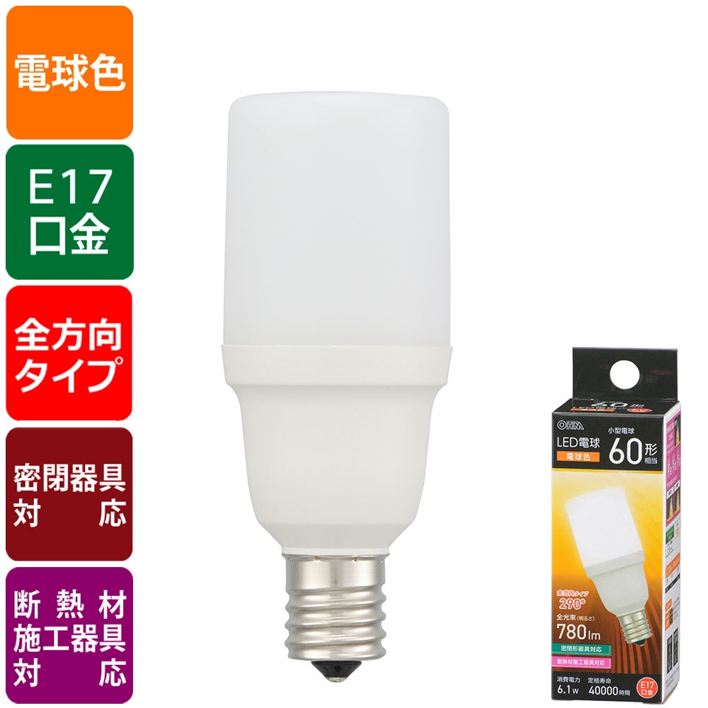 オーム電機 LED電球小形 E17 60形相当 電球色 LDT6L-G-E17 IS5