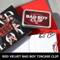 ں߸ۡŹŵդRed Velvet TIN CASE CLIP_BAD BOY SUM