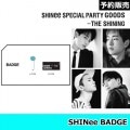 ں߸SHINee BADGESHINee SPECIAL PARTY-THE SHINING GOODS 