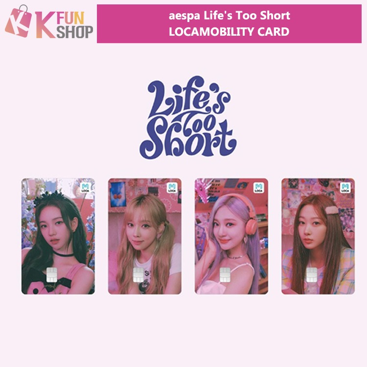 ��ͽ���aespa LOCAMOBILITY CARD_Life's Too Short OFFICIAL MD��SMTOWN&STORE��