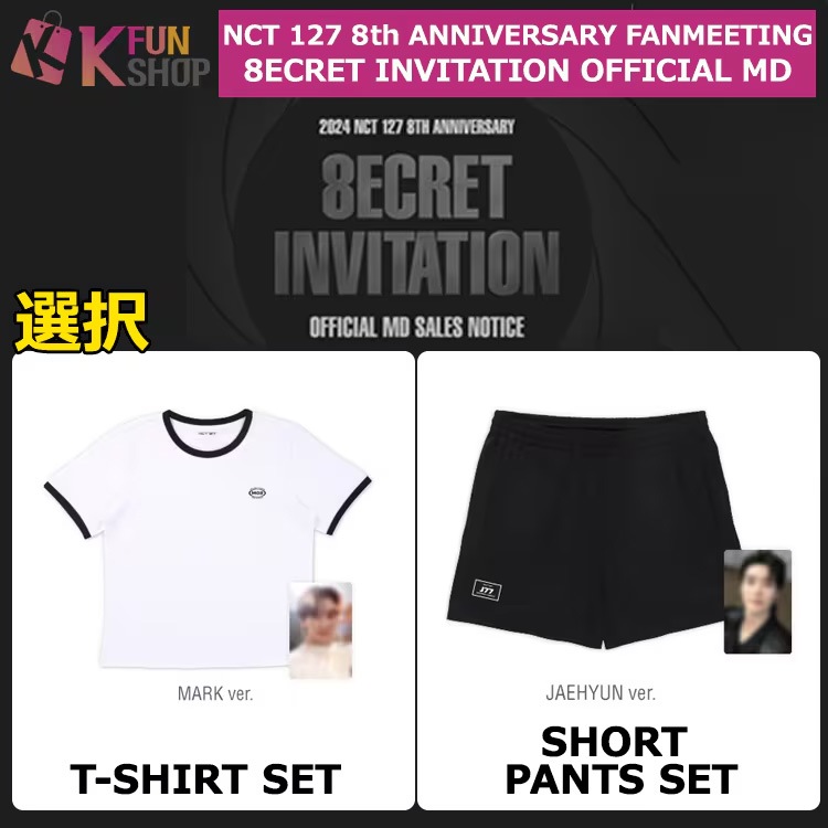 ̵/ͽ_T-SHIRT SET/SHORT PANTS SET_NCT 127 8th ANNIVERSARY FANMEETING [8ECRET INVITATION] OFFICIAL MD