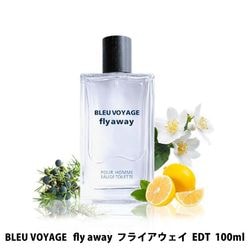 �֥롼 �����䡼����ե饤 �������� BLEU VOYAGE FLY AWAY EDT SP 100ml������̵����
