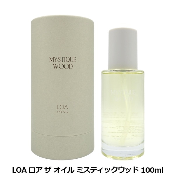 ロア LOA ロア ザ オイル ミスティックウッド 100ml | ラ行,ロ,ロア