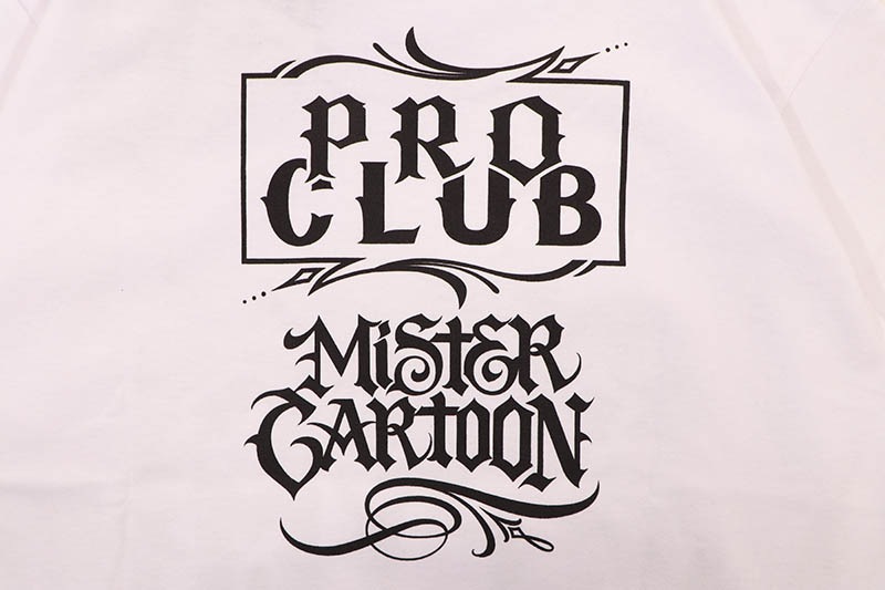 PRO CLUB X MISTER CARTOON 