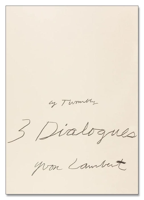 Three Dialogues 1 galerie Yvon Lambert en 1977（サイ トゥオンブリー）