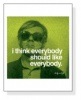 I think everybody should like everybody（アンディ ウォーホル）|ポスター