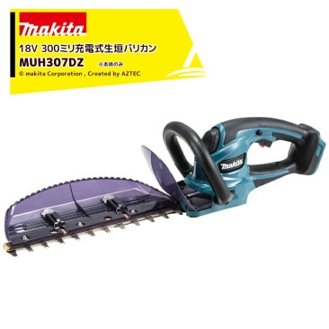 �ޥ����ý��ż��إå��ȥ�� 18V ���ΤΤ� MUH307DZ ��ʪĹ300mm �������Ƿ�18mm