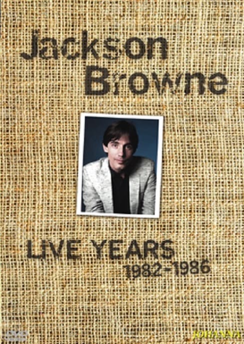 JACKSON BROWNE / LIVE YEARS 1982-1986 (3DVD-R) JOHANNA  / JPD-716