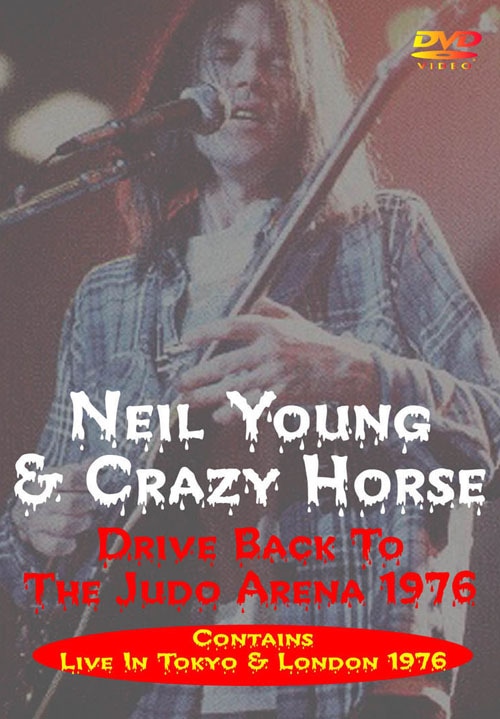 NEIL YOUNG & CRAZY HORSE / DRIVE BACK TO THE JUDO ARENA 1976 (1DVD-R) FOOTSTOMP / FSVD-055
