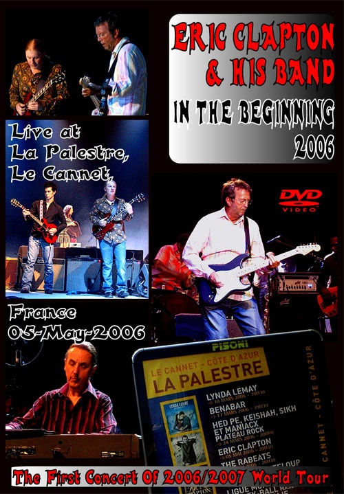 ERIC CLAPTON & HIS BAND / IN THE BEGINNING 2006 (1DVD-R